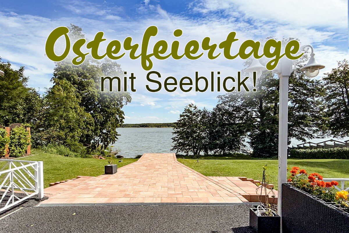 Osterfeiertage mit Seeblick!