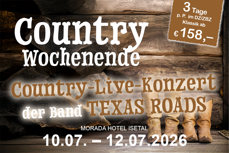 Werbung für ein Country-Wochenende vom 19.07. bis 21.07.2024 im Morada Hotel Isetal in Gifhorn, mit Country-Musik von Texas Roads, ab 169 Euro.